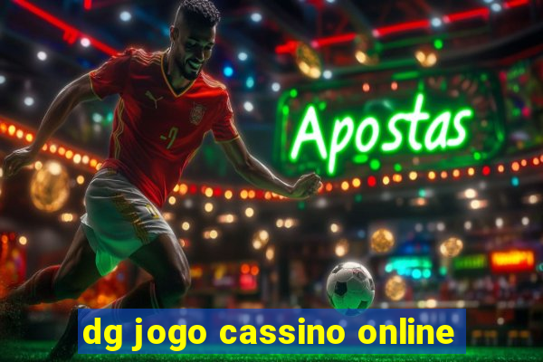 dg jogo cassino online